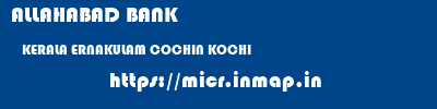 ALLAHABAD BANK  KERALA ERNAKULAM COCHIN KOCHI  micr code